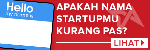 Apakah Nama Startupmu Kurang Pas? | Side Banner