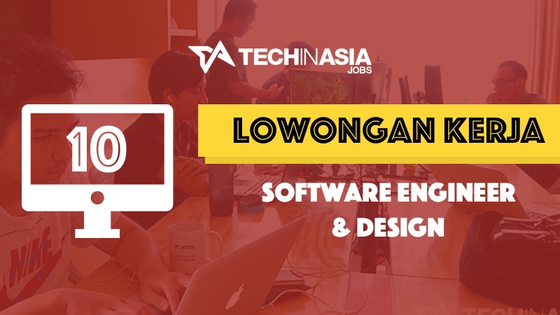 Lowongan Kerja Software Engineer dan Desain  Tech in Asia