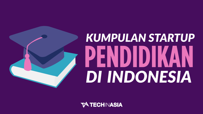Kumpulan Startup Pendidikan Di Indonesia