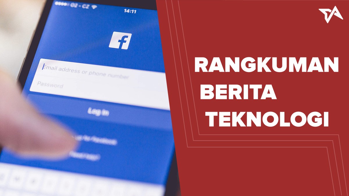 Rangkuman Berita Teknologi Hari Ini — 22 Maret 2018